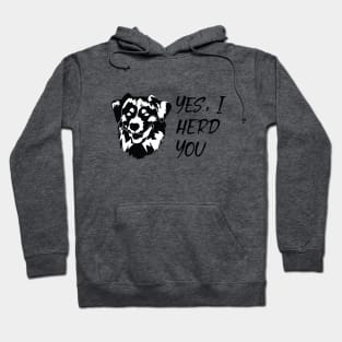 I Herd You Australian Shepherd Design Hoodie